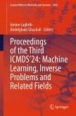 Proceedings of the Third ICMDS'24: Machine Learning, Inverse Problems and Related Fields (eBook, PDF)