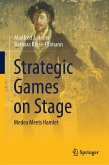Strategic Games on Stage (eBook, PDF) Strategic Games on Stage (eBook, PDF)