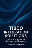 TIBCO Integration Solutions (eBook, ePUB)