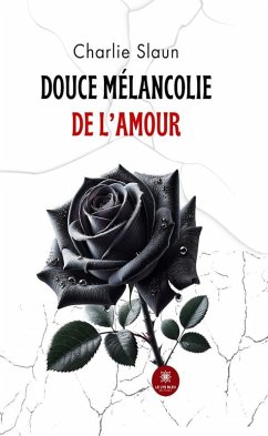 Cover Douce mélancolie de l'amour (eBook, ePUB)