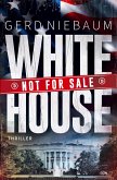 White House not for Sale! White House not for Sale!