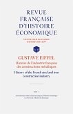 GUSTAVE EIFFEL : Histoire de l'industrie française des constructions métalliques
