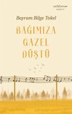Bagimiza Gazel Düstü Bagimiza Gazel Düstü