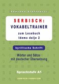 Serbisch: Vokabeltrainer zum Lesebuch "Idemo dalje 2" - kyrillische Schrift Serbisch: Vokabeltrainer zum Lesebuch "Idemo dalje 2" - kyrillische Schrift