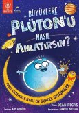 Büyüklere Plütonu Nasil Anlatirsin Büyüklere Plütonu Nasil Anlatirsin
