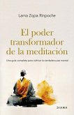 El poder transformador de la meditación El poder transformador de la meditación