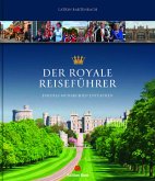 Der royale Reiseführer Der royale Reiseführer