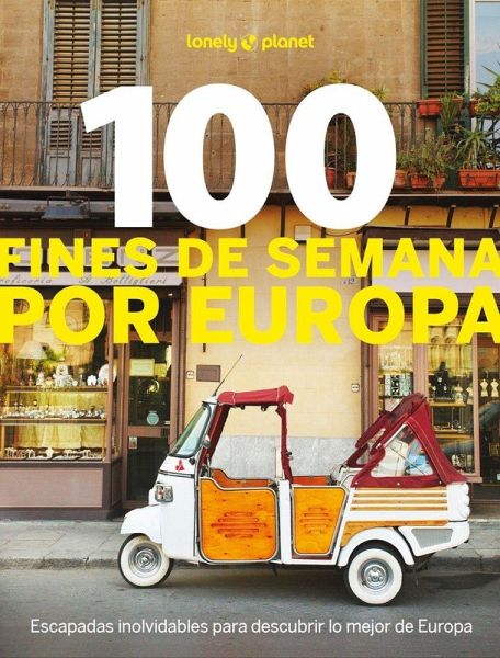 100 fines de semana por Europa 100 fines de semana por Europa