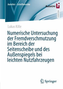 Cover Numerische Untersuchung der Fremdverschmutzung im Bereich der Seitenscheibe und des Außenspiegels bei leichten Nutzfahrzeugen