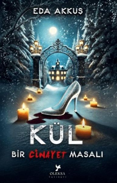 Bir Cinayet Masali Kül Bir Cinayet Masali Kül