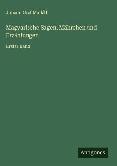 Cover Magyarische Sagen, Mährchen und Erzählungen