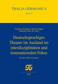 Deutschsprachiges Theater im Ausland im interdisziplinären und transnationalen Fokus Deutschsprachiges Theater im Ausland im interdisziplinären und transnationalen Fokus