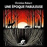 Une Époque Fabuleuse - Bild 1