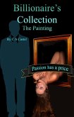 Billionaire's Collection: The Painting (eBook, ePUB) Billionaire's Collection: The Painting (eBook, ePUB)