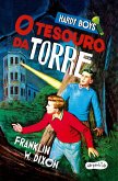 Hardy Boys: O tesouro da torre - Nova edição do clássico infantojuvenil de mistério protagonizado pelos célebres irmãos detetives Frank e Joe Hardy (eBook, ePUB)