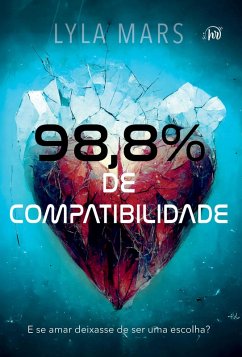 Cover 98,8% de compatibilidade - Um romance distópico com enemies to lovers (eBook, ePUB)