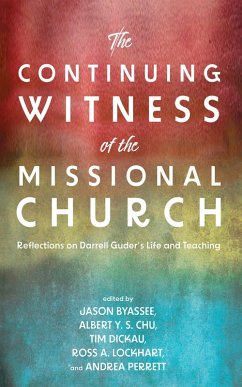 The Continuing Witness of the Missional Church (eBook, ePUB) The Continuing Witness of the Missional Church (eBook, ePUB)