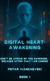 Digital Heart: Awakening (Book 1, #1) (eBook, ePUB) Digital Heart: Awakening (Book 1, #1) (eBook, ePUB)