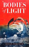 Bodies of Light (eBook, ePUB) Bodies of Light (eBook, ePUB)