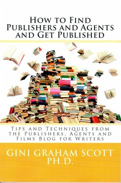 Cover How to Find Publishers and Agents and Get Published (eBook, ePUB)