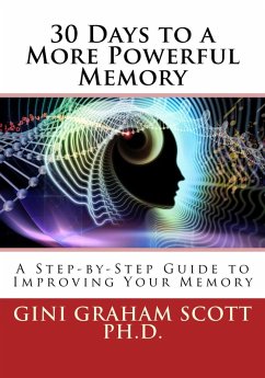 30 Days to a More Powerful Memory (eBook, ePUB) - Scott, Gini Graham