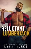 Reluctant Lumberjack (eBook, ePUB) Reluctant Lumberjack (eBook, ePUB)