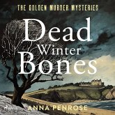 Dead Winter Bones: A suspenseful British crime mystery set in the Cornish countryside (MP3-Download)