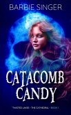 Catacomb Candy (The Cathedral, #1) (eBook, ePUB) Catacomb Candy (The Cathedral, #1) (eBook, ePUB)