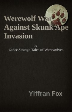 Cover Werewolf War Against Skunk Ape Invasion (eBook, ePUB)
