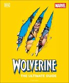 Wolverine the Ultimate Guide (eBook, ePUB) Wolverine the Ultimate Guide (eBook, ePUB)