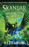 Skandar - tome 4 - et la malédiction du squelette (eBook, ePUB) Skandar - tome 4 - et la malédiction du squelette (eBook, ePUB)