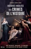 Histoires insolites des crimes de l'Histoire (eBook, ePUB) Histoires insolites des crimes de l'Histoire (eBook, ePUB)