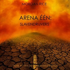 Cover Arena Één: Slavendrijvers (Boek #1 van de Overlevingstrilogie) (MP3-Download)