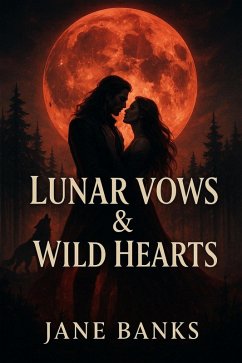 Cover Lunar Vows & Wild Hearts (eBook, ePUB)