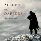 Alleen de dappere (De Weg van Staal—Boek 2) (MP3-Download)