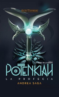 Cover Potenkiah la profecía (Potenkiah 10 aniversario, #1) (eBook, ePUB)