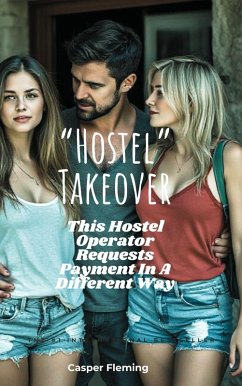 Cover Hostel Takeover (The Hostel, Sex can buy you more than money can, #1) (eBook, ePUB)
