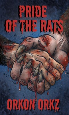 Pride of the Rats (eBook, ePUB) - Orkz, Orkon