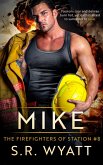 Mike The Firefighters of Station #8 (eBook, ePUB) Mike The Firefighters of Station #8 (eBook, ePUB)