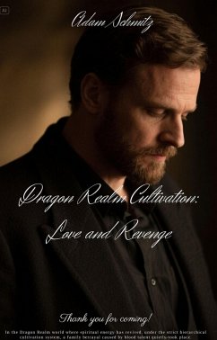 Cover Dragon Realm Cultivation: Love and Revenge (eBook, ePUB)