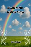 Di Antara Kita Ada Satu Nyawa (eBook, ePUB) Di Antara Kita Ada Satu Nyawa (eBook, ePUB)