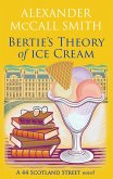 Bertie's Theory of Ice Cream (eBook, ePUB) Bertie's Theory of Ice Cream (eBook, ePUB)