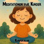 Meditationen für Kinder - Entspannungsübungen für Kinder, Körperscan (MP3-Download)