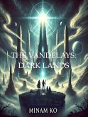 The Vandelays: Dark Lands (eBook, ePUB)