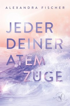 Cover Jeder deiner Atemzüge (eBook, ePUB)