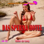 Erotik für's Ohr, Das Sperma Hotel (MP3-Download)
