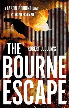 Robert Ludlum's(TM) The Bourne Escape (eBook, ePUB) - Freeman, Brian