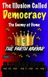 The Illusion Called Democracy - The... - Bild 1