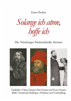 Solange ich atme, hoffe ich - Probst, Ernst