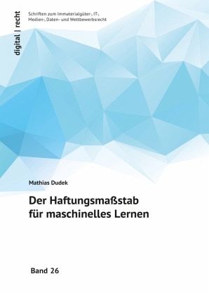 Der Haftungsmaßstab für maschinelles Lernen